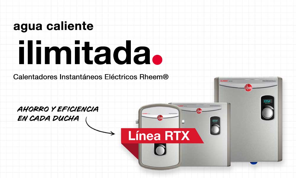 Disfruta del agua caliente ilimitada con los calentadores instantáneos de Rheem Línea RTX